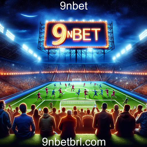 Apostas Esportivas: O Guia Completo para Apostar com Segurança no 9nbet